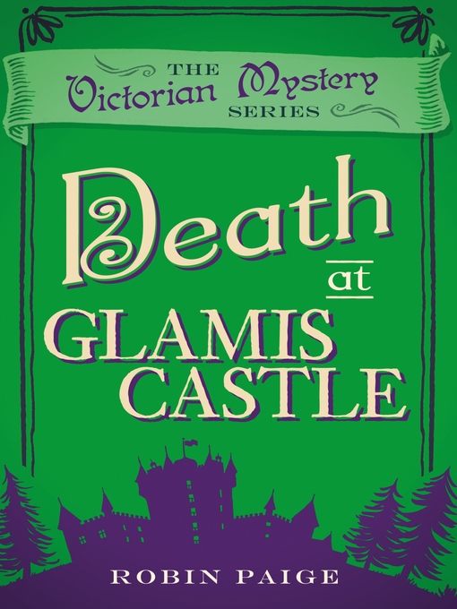 Title details for Death at Glamis Castle by Robin Paige - Available